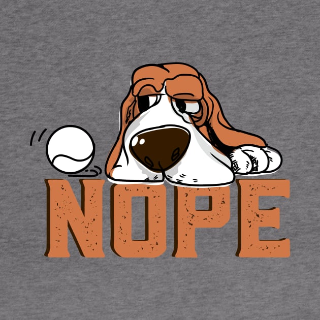 nope lazy basset hound by Deduder.store